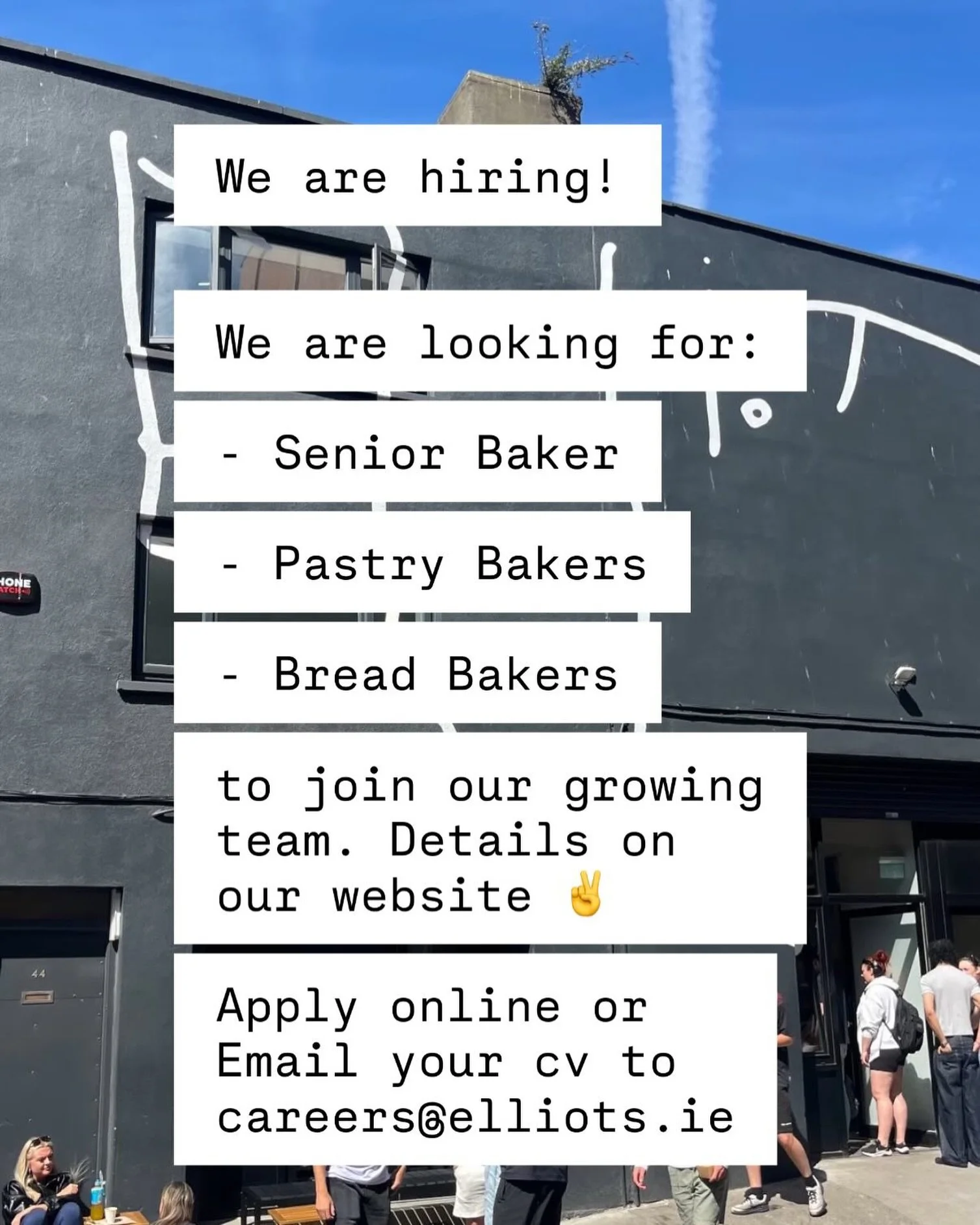 We&rsquo;re hiring!

We are looking for:
- Senior Baker
- Pastry Bakers
- Bread Bakers
- Junior Bakers

to join our growing team! Details on our website ✌️

Apply online or email your cv to careers@elliots.ie