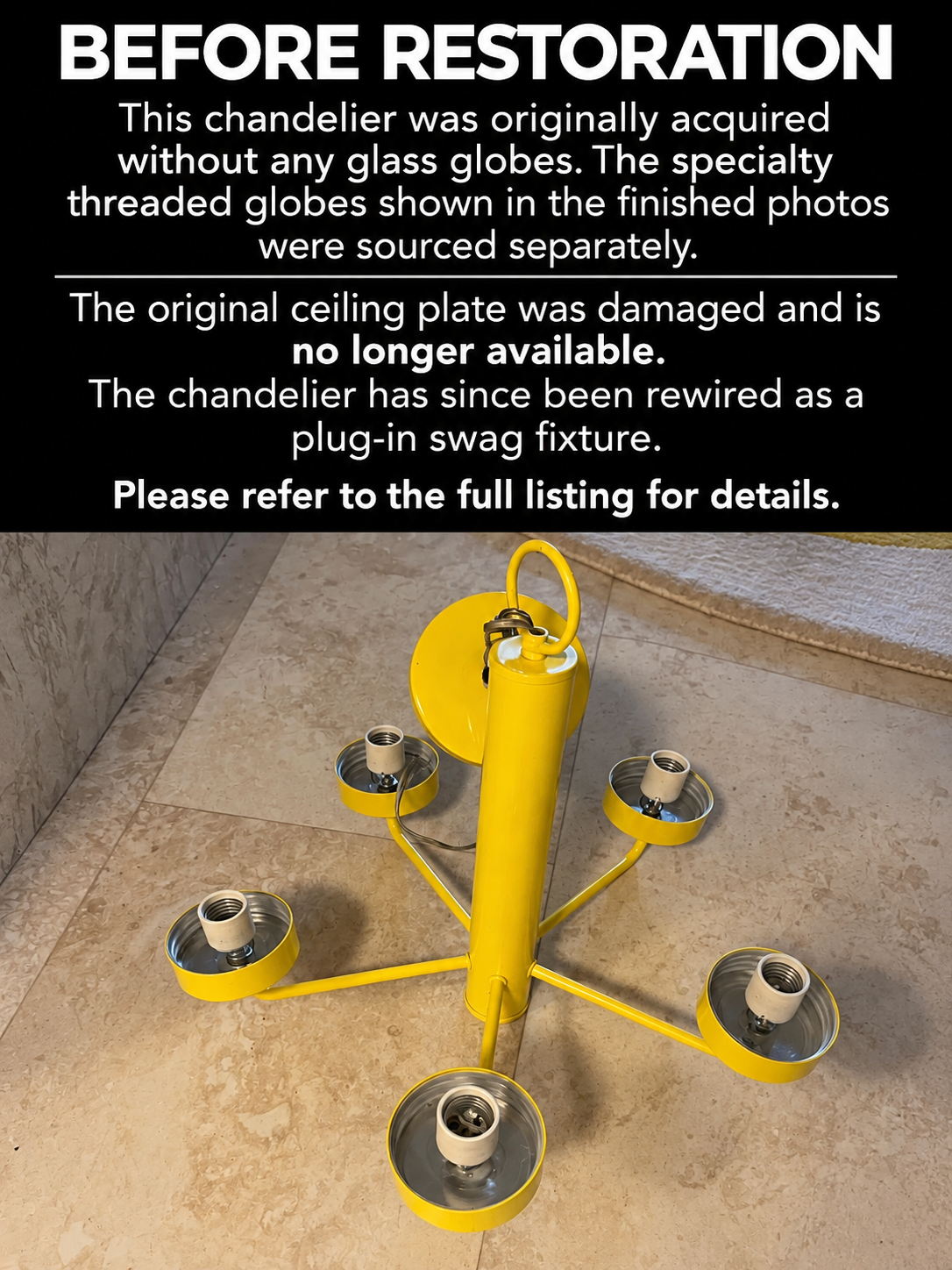 Before-restoration, this vintage yellow metal chandelier had no glass globes. Five threaded globes were sourced separately. The damaged ceiling plate was removed, fixture rewired as plug-in light.