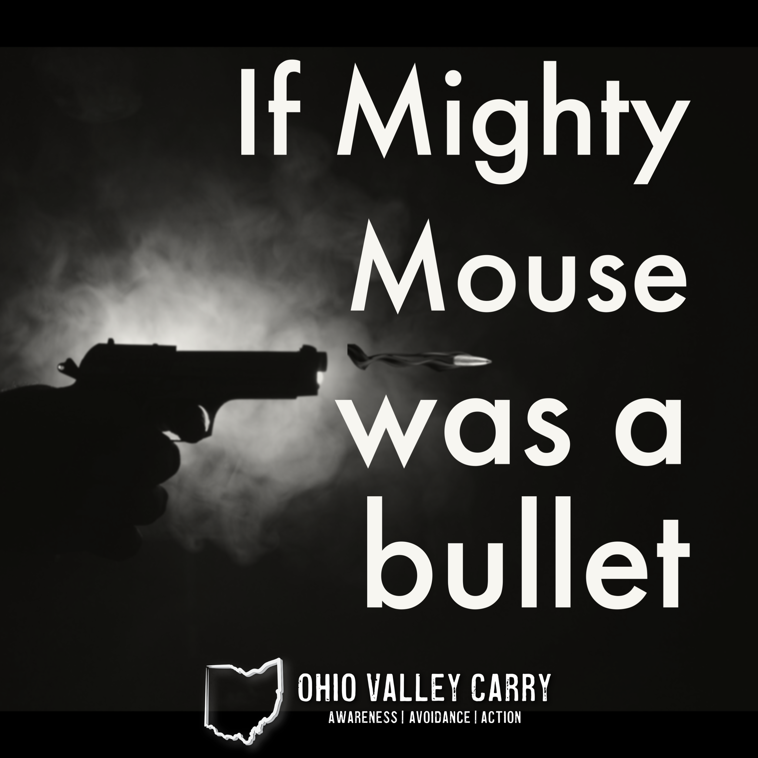 If Mighty Mouse was a bullet…