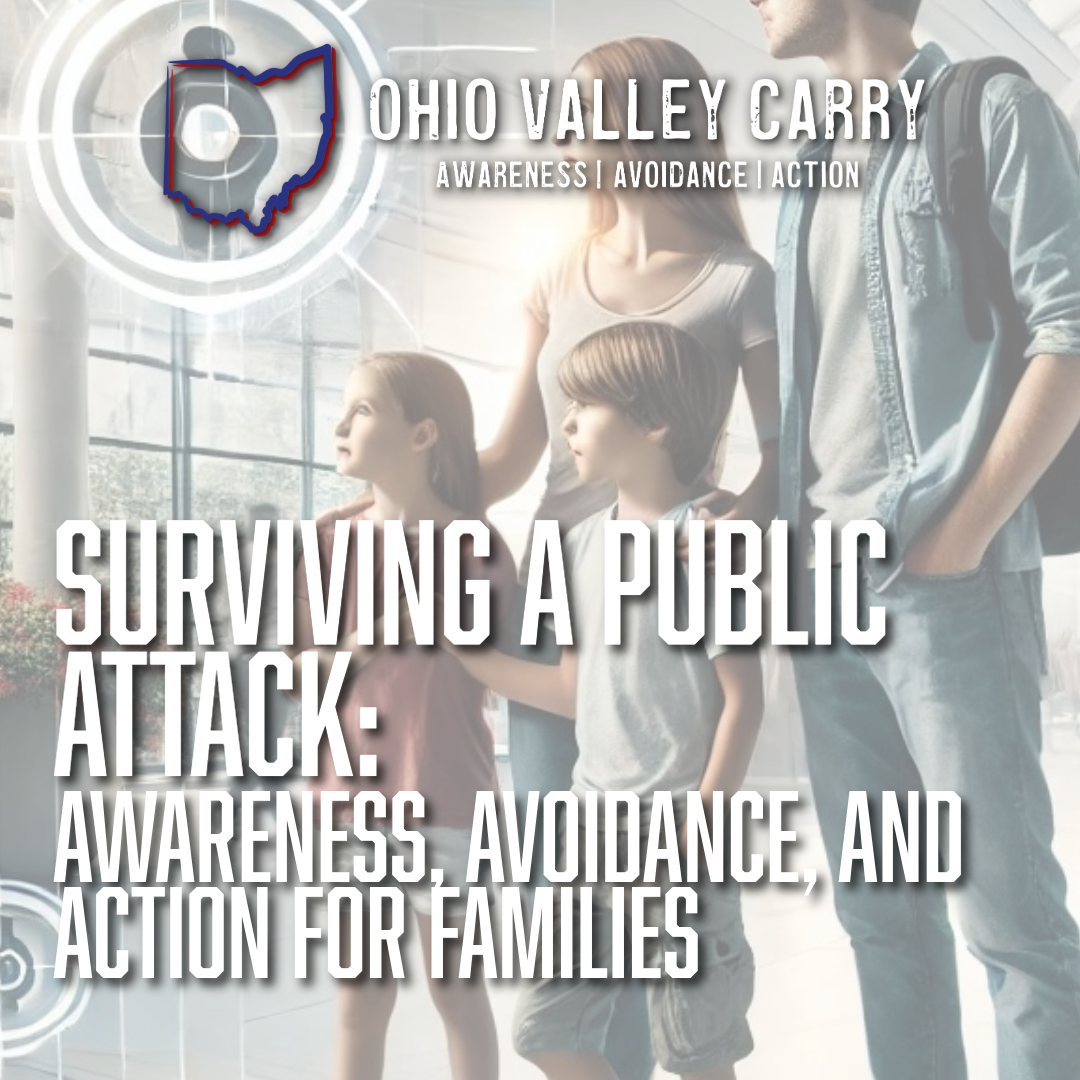 Surviving a Public Attack: Awareness, Avoidance, and Action for Families