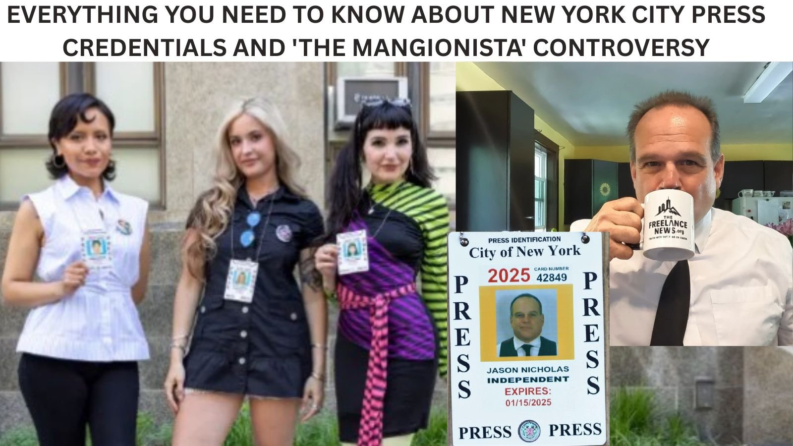 EVERYTHING YOU NEED TO KNOW ABOUT NEW YORK CITY PRESS CREDENTIALS AND 'THE MANGIONISTA' CONTROVERSY