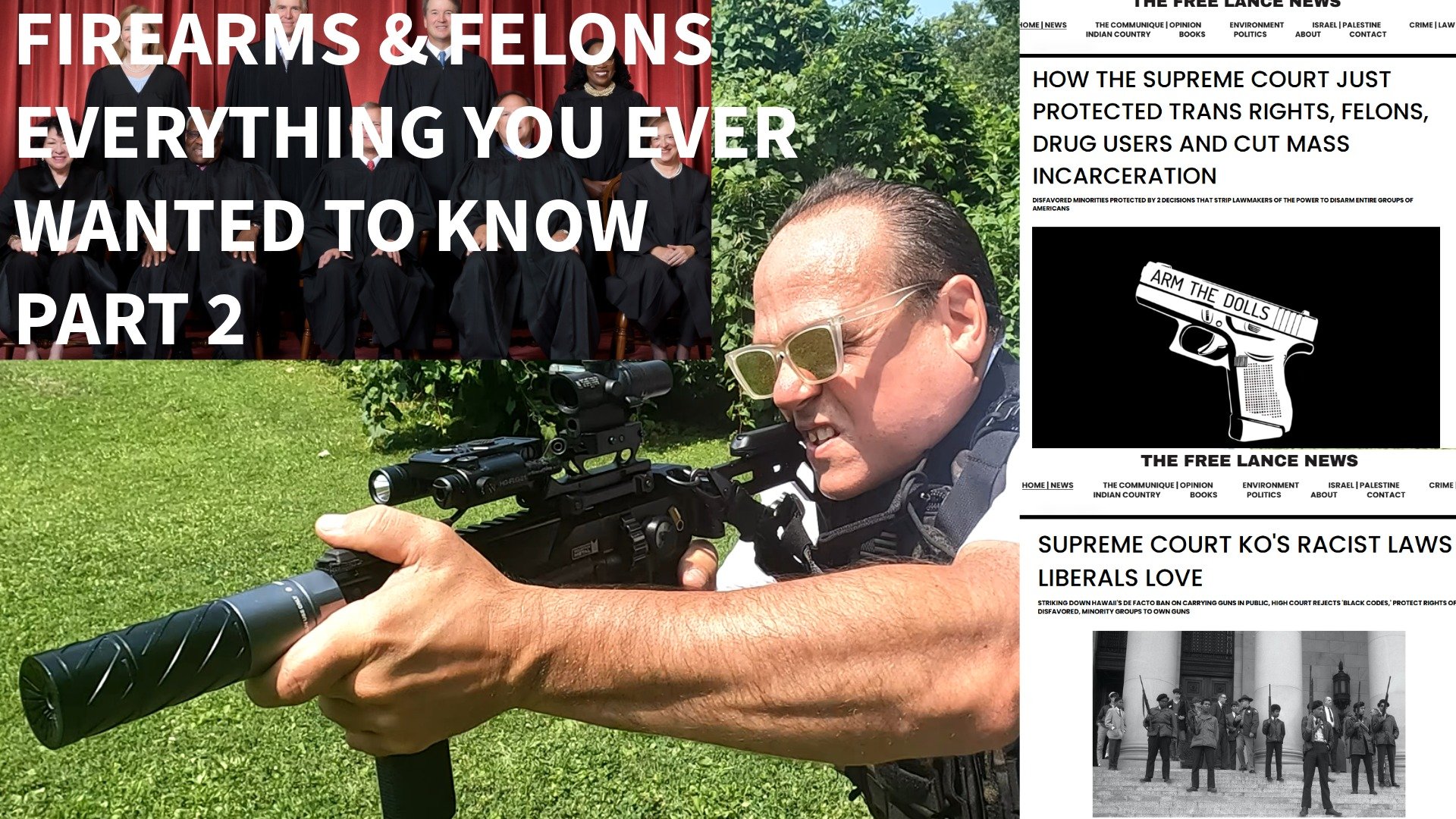 FIREARMS AND FELONS PART 2, EVERYTHING YOU EVER WANTED TO KNOW