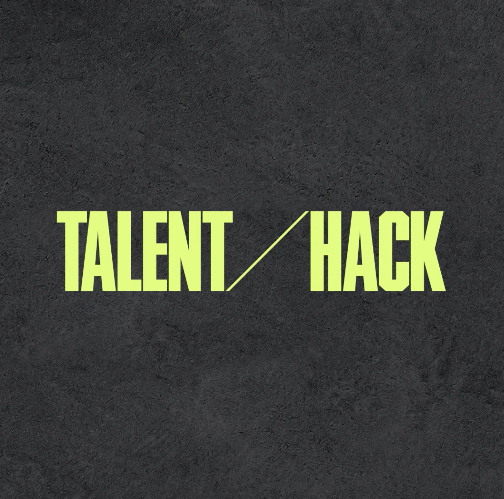 The Talent Hack
