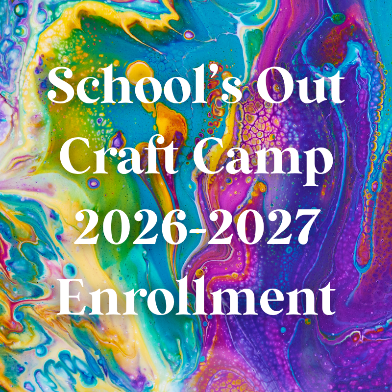 Enrollment Open For School's Out Craft Camp
