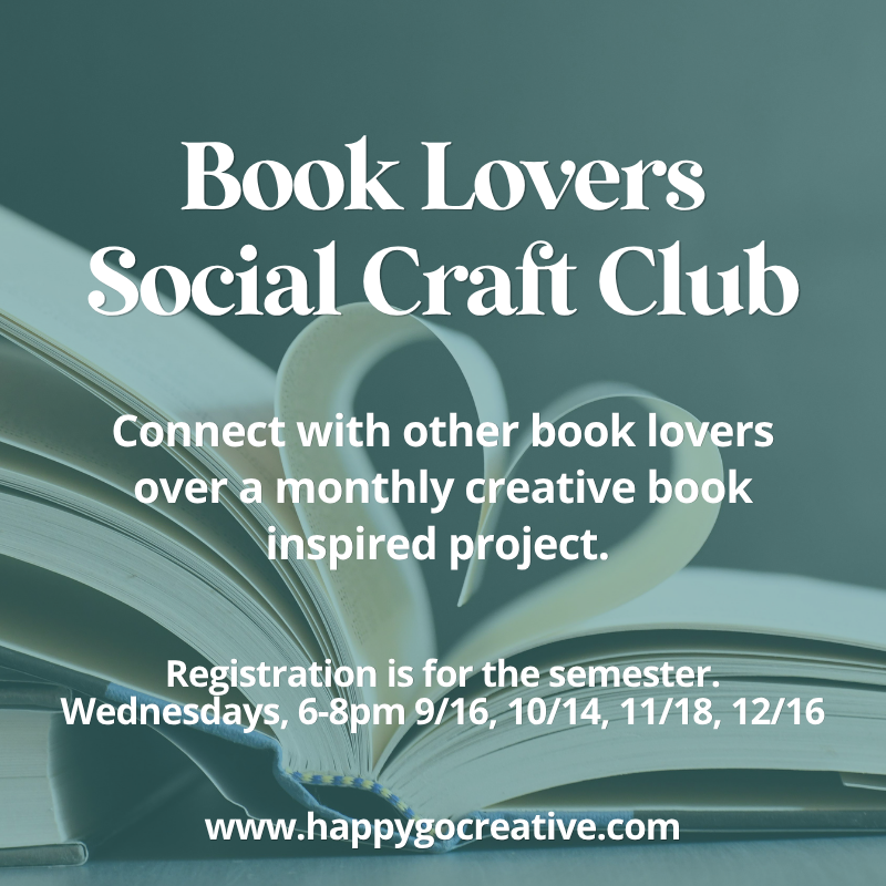 Enrollment Open: Book Lovers Social Craft Club (For Adults) (Runs September-December)