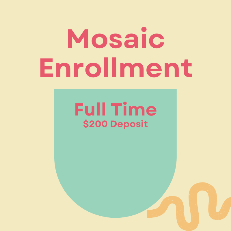 Mosaic Full Time Enrollment/Supply Fee ($200)