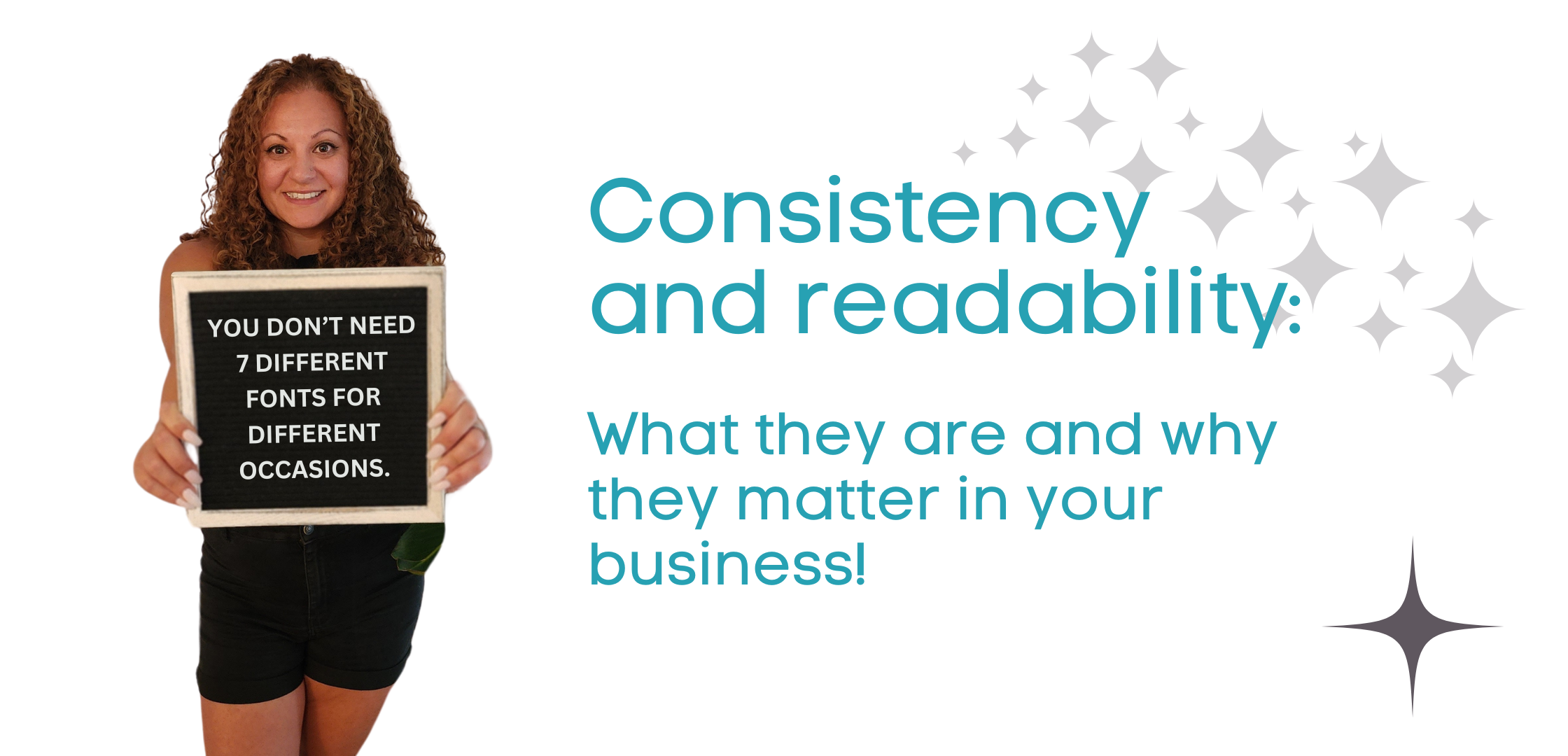 Consistency and readability: What they are and why they matter in your business!