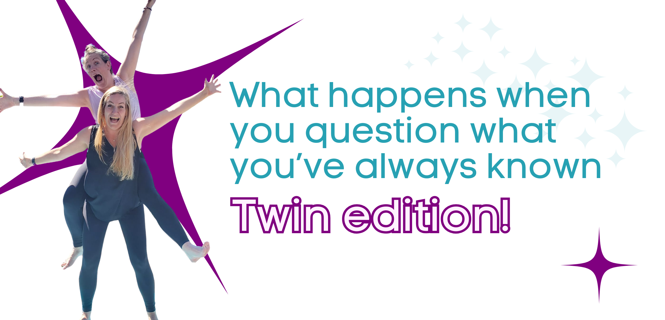 What happens when you question what you’ve always known - Twin edition
