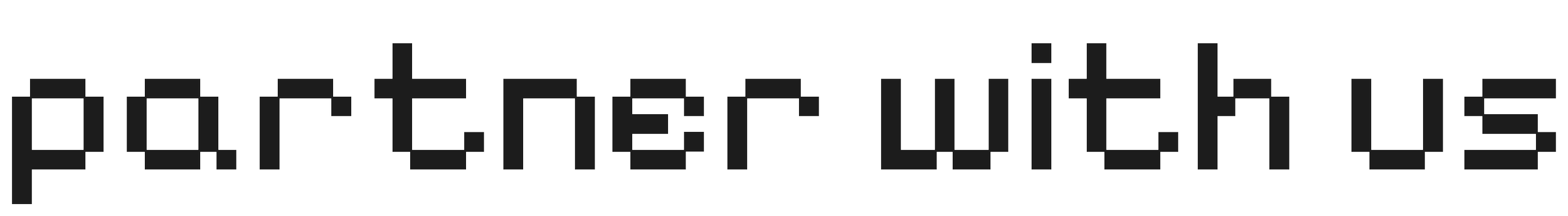 Pixelated text that reads 'partner with us' in blocky, digital style.