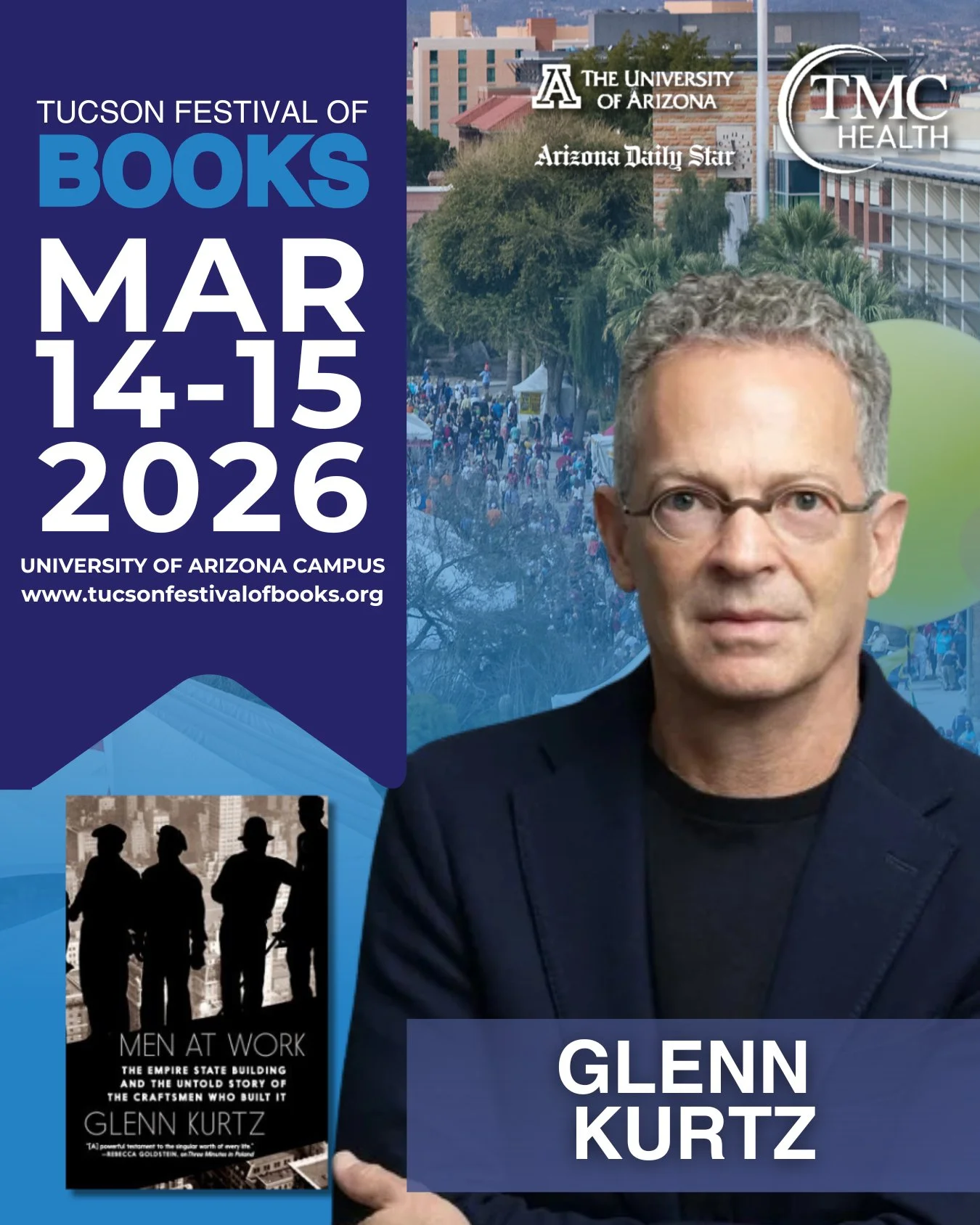 Poster for the Tucson Festival of Books, March 14-15, 2026, featuring author Glenn Kurtz with a photo of him and a book cover titled 'Men at Work' about the Empire State Building.