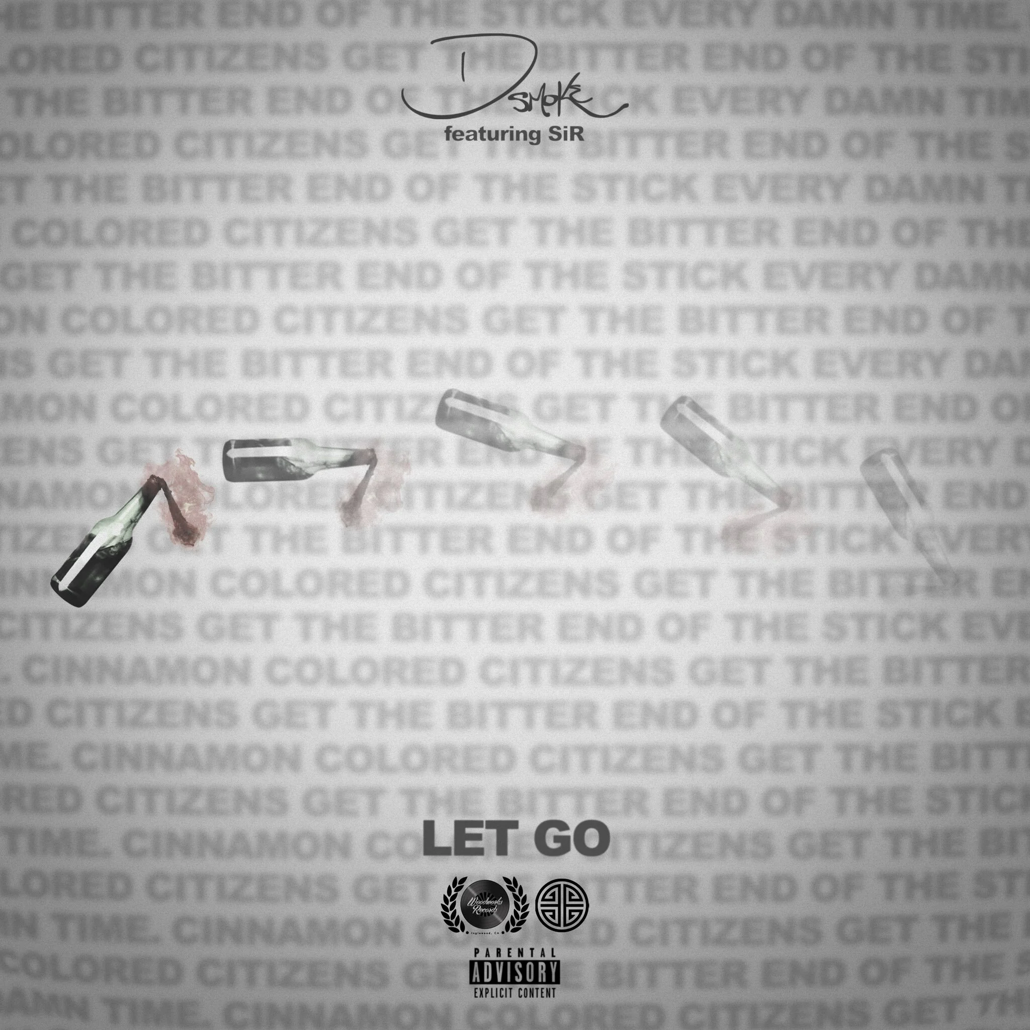 D Smoke & SiR Address Injustice on "Let Go"