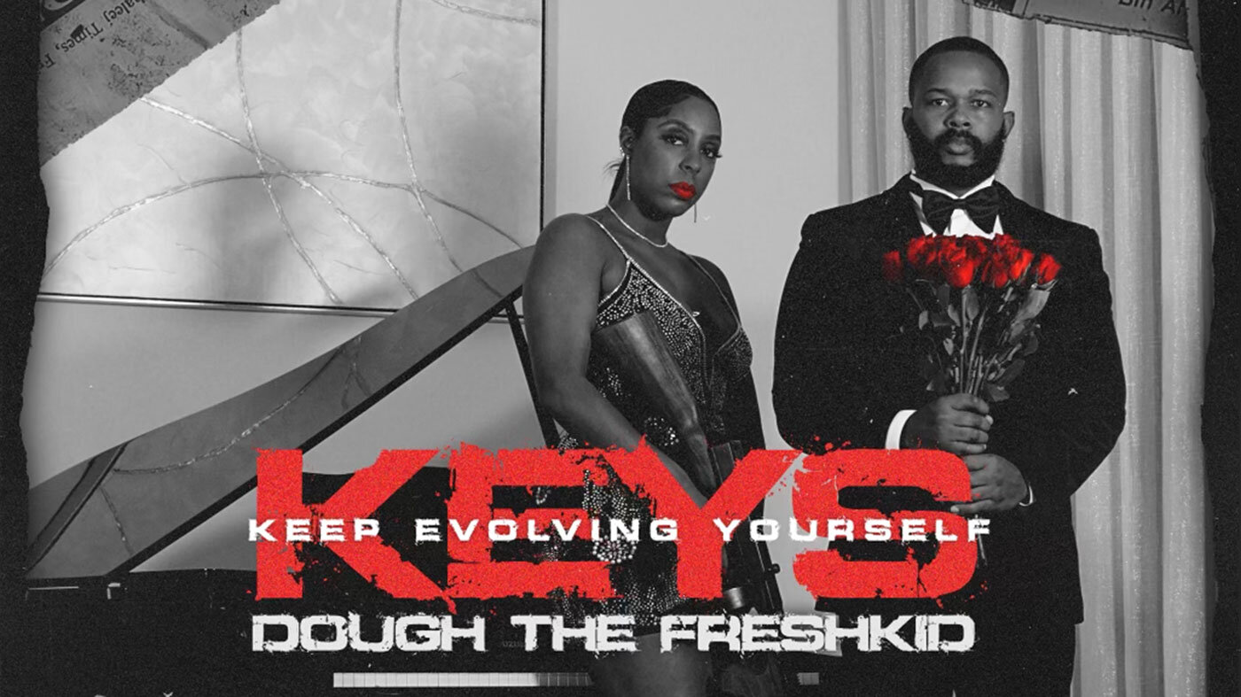Dough The FreshKid Gifts The Culture An Act Of Love - “KEYS: Keep Evolving Yourself”