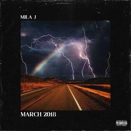 Mila J Comes Through With The "March 2018 EP"!