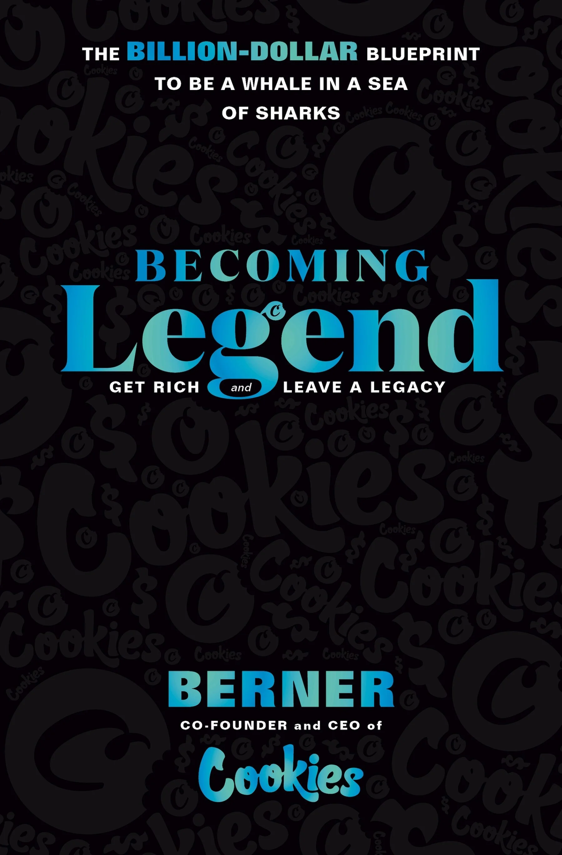 cookie's CEO Berner, becoming legend book cover