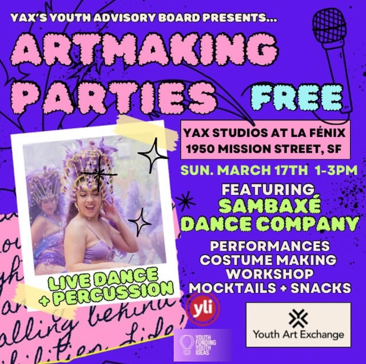 Featured artist, yours truly, Sambax&eacute;! 

YAX, our long time partner, is throwing a FREE art making party! This event will include live dance and percussion, costume making, mocktails, snacks and more!

Join us Sunday, March 17th from 1-3pm

YA