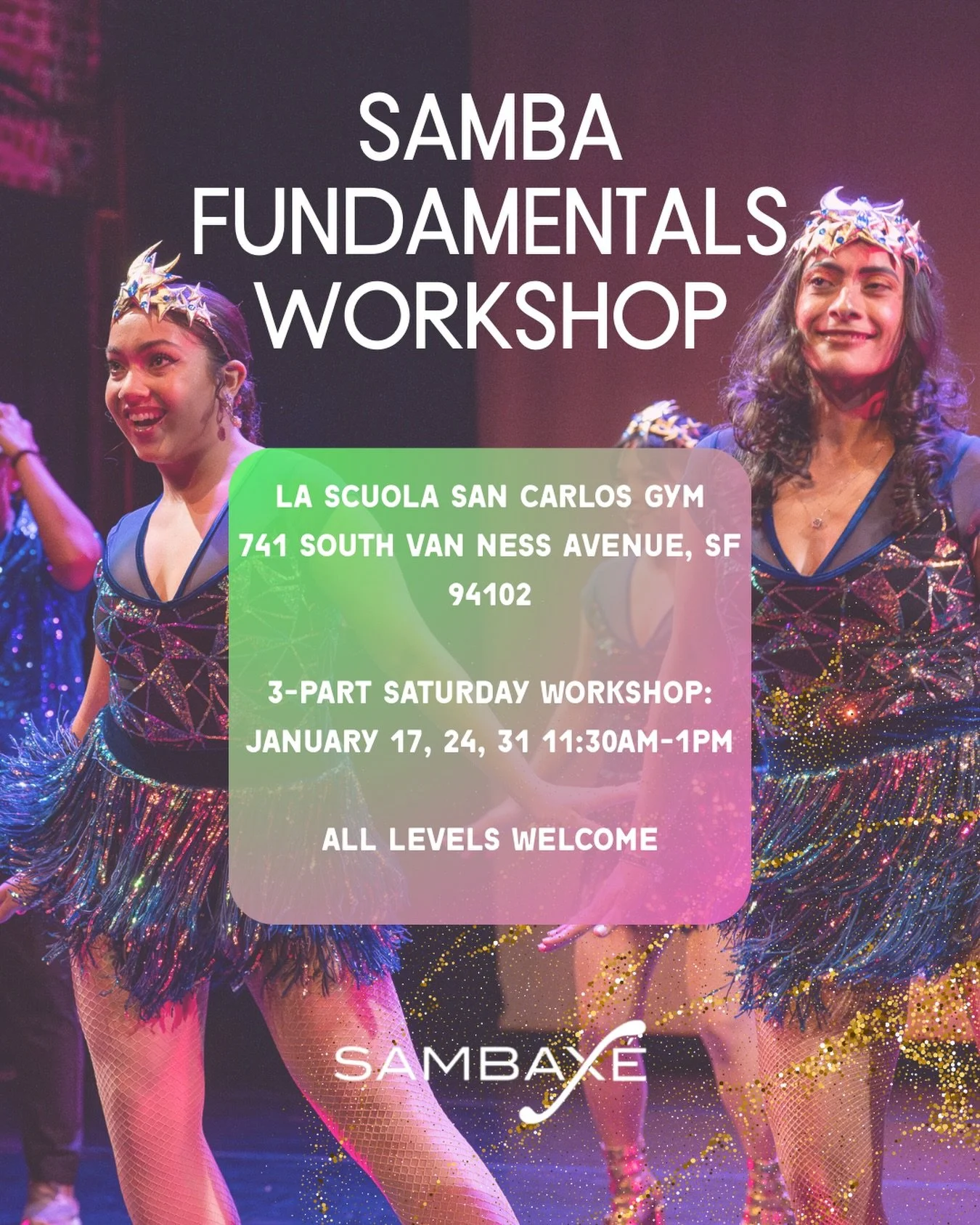 Kicking off our 2026 season with our Samba Fundamentals Workshop💃🏽Come join us for our three week workshop and learn new samba skills or add on to what you have🤩 

All LEVELS WELCOME

📍La Scuola San Carlos Gym
741 South Van Ness Avenue, SF 94102
