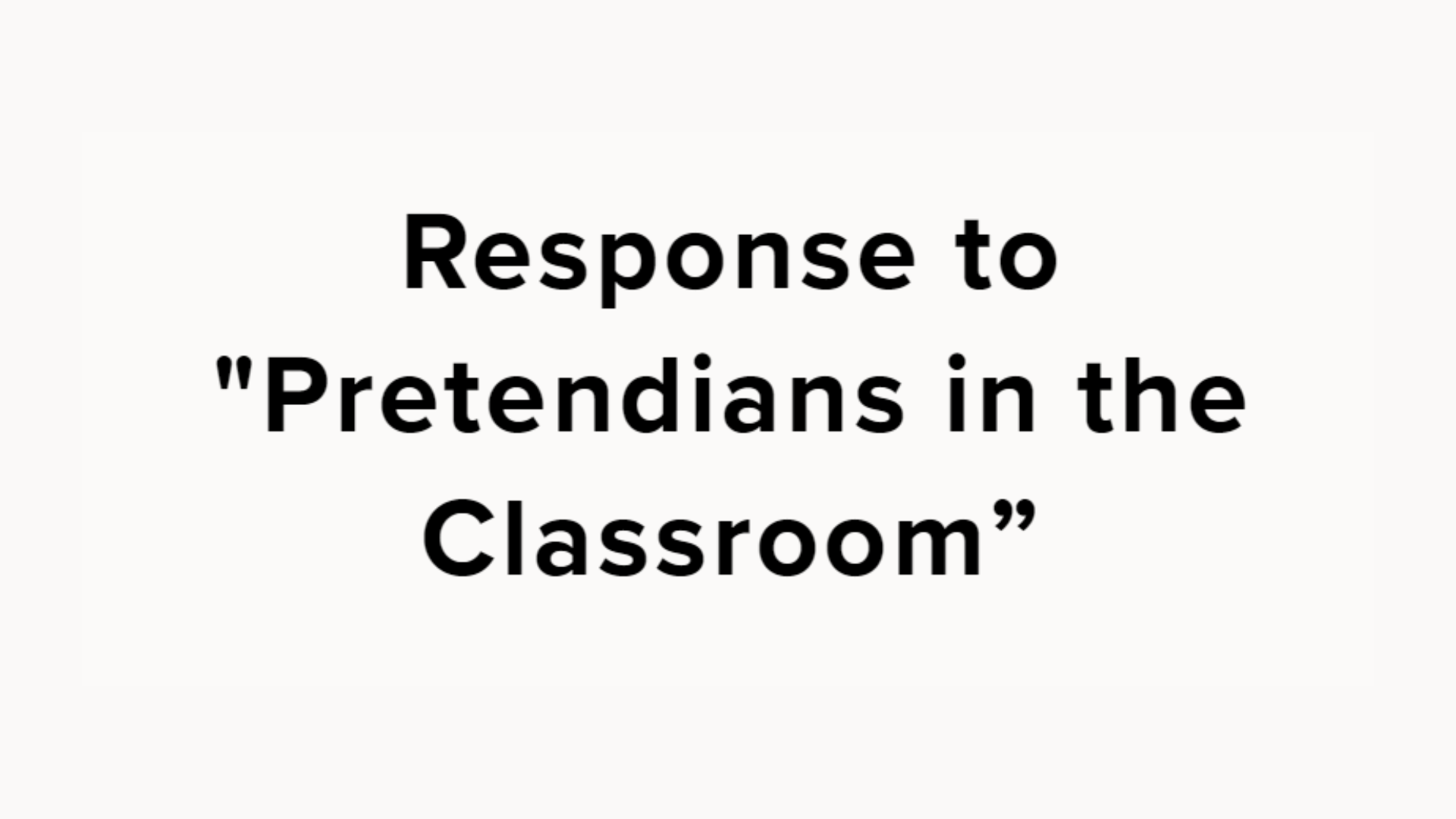 Response to "Pretendians in the Classroom”