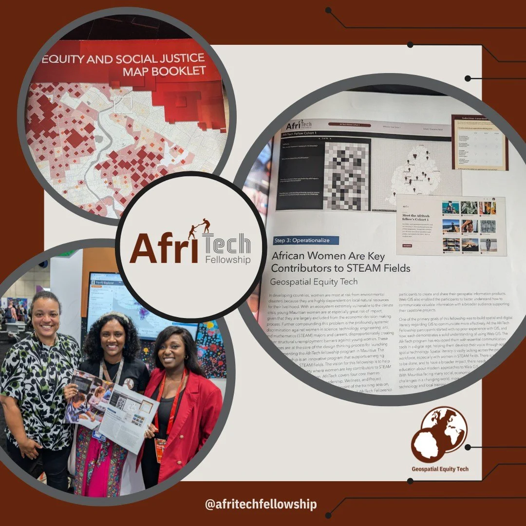 The AfriTech Fellowship was featured in Esri's Equity and Social Justice Map Booklet. πβ¨ 
As a fellowship focused on empowering women in the STEAM field, we leverage GIS technology to amplify community voices and emphasize the importance of acquiri