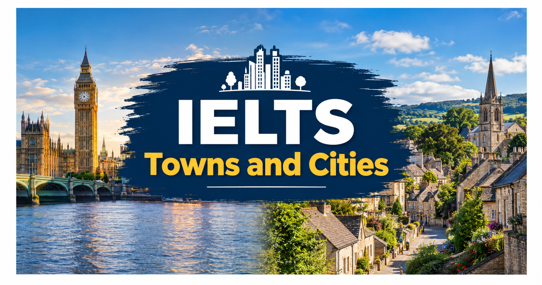IELTS Cities and Towns Topic