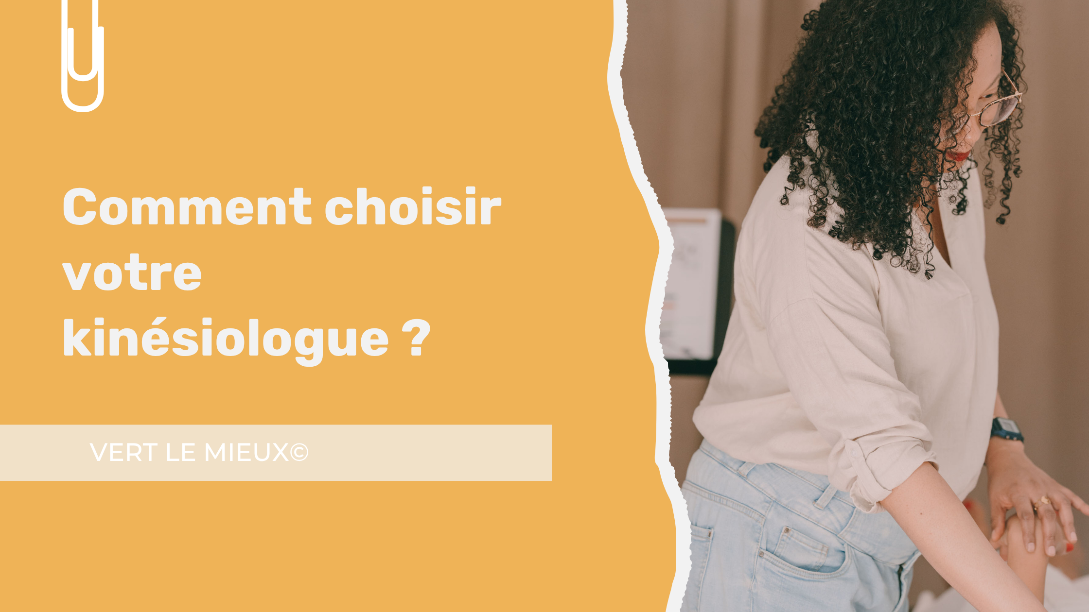 Comment choisir votre kinésiologue  ?
