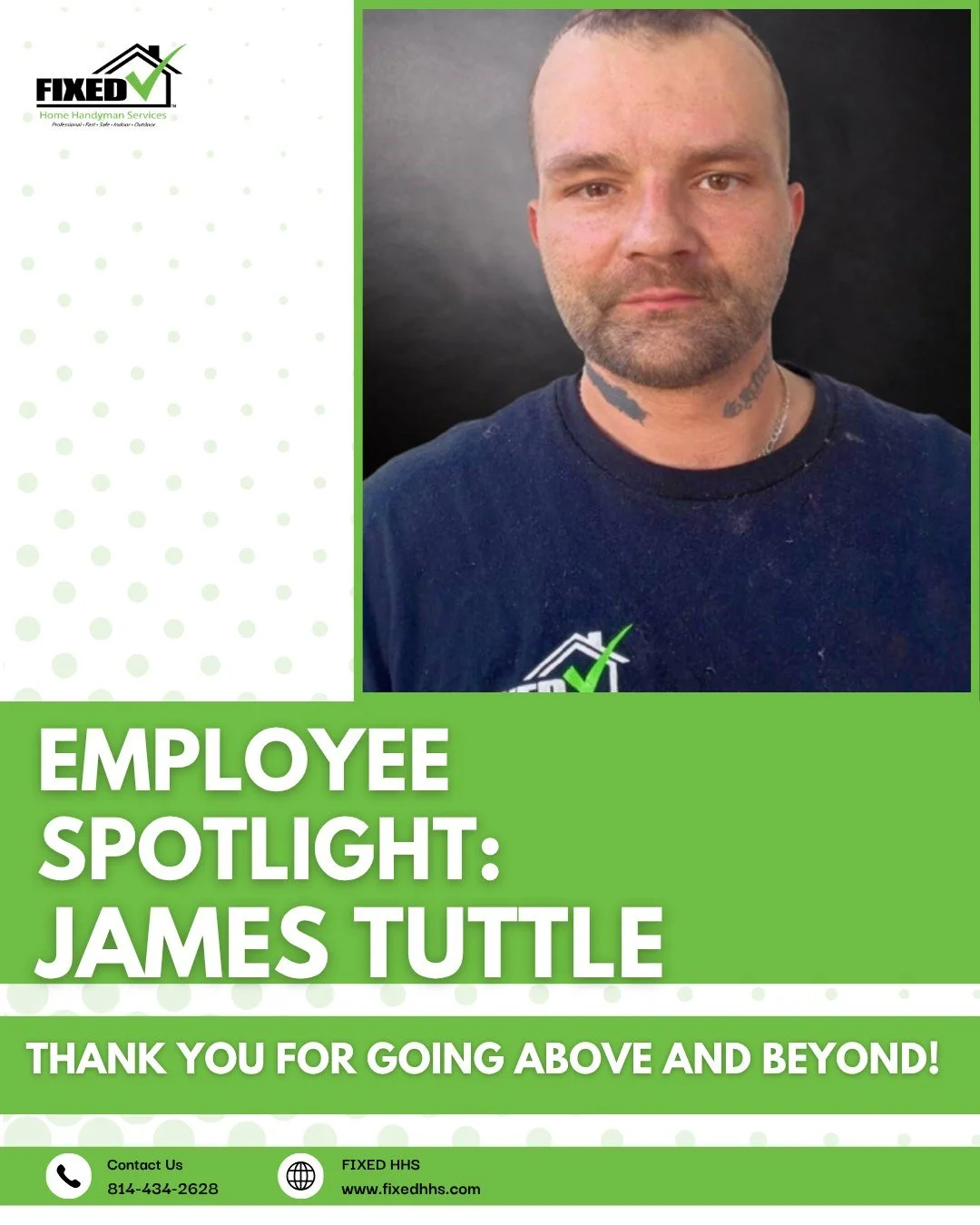 🌟 Employee Spotlight: James Tuttle 🌟

This week, we&rsquo;re proud to shine the spotlight on James Tuttle &mdash; one of our newest team members at FIXED Home Handyman Services!

Although James is new to the FIXED team, his peers were quick to noti