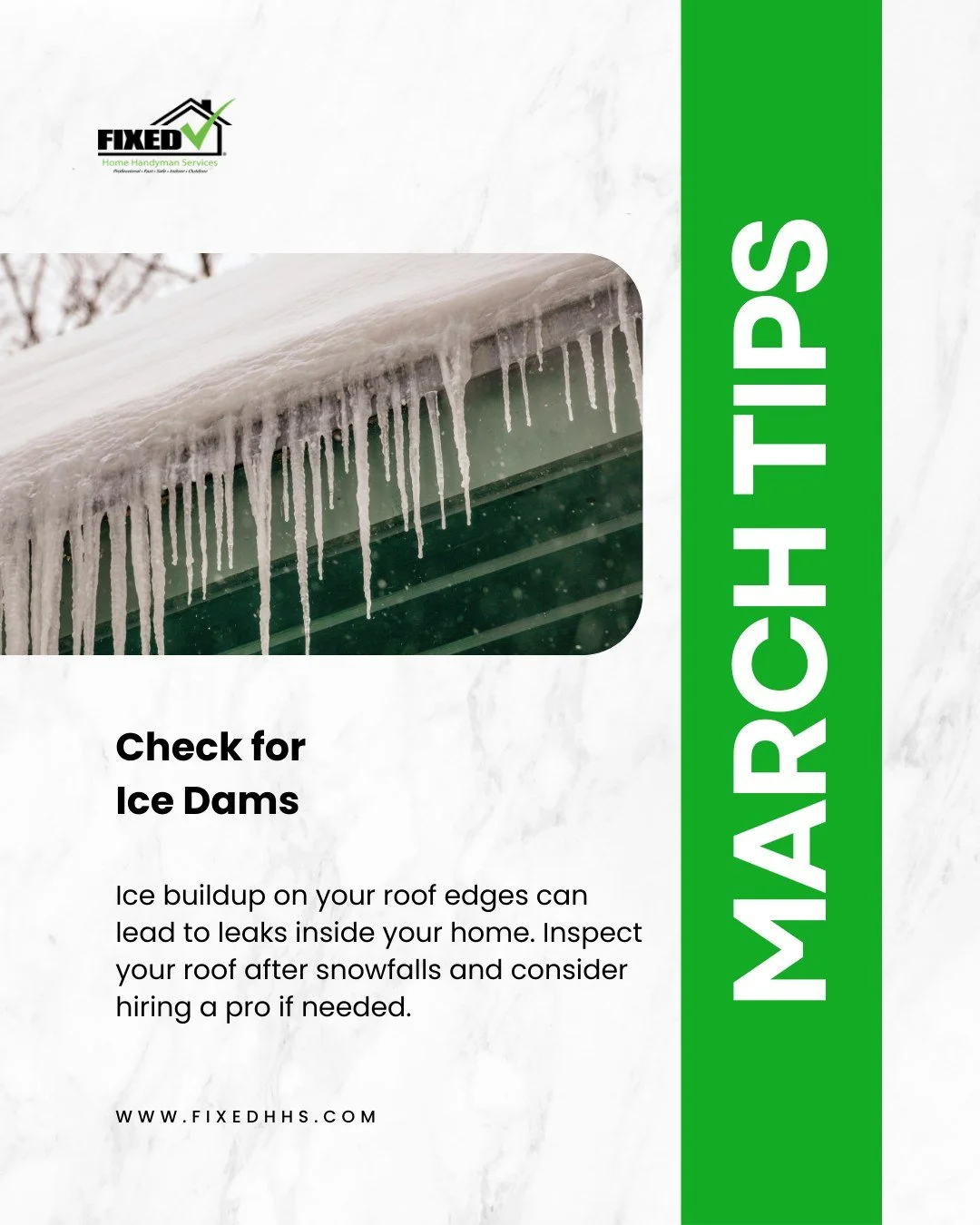 March Tip: Watch for Ice Dams!

Ice buildup along your roof edges can cause serious leaks inside your home. After heavy snowfall, check your roof&mdash;and if you spot a problem, call in the pros.

✅ Stay proactive
✅ Prevent costly damage
✅ Keep your