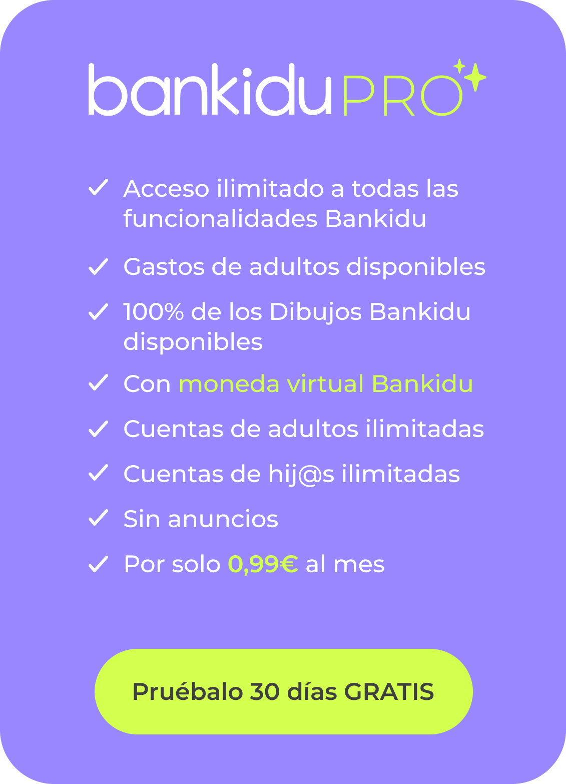 Anuncio promocional de Bankidu PRO con fondo violeta y un botón verde claro que dice 'Pruébalo 30 días GRATIS'.