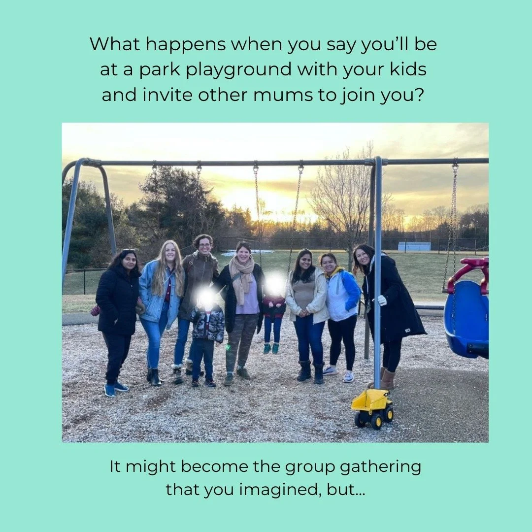 What happens when you say you&rsquo;ll be 
at a park playground with your kids 
and invite other mums to join you? 

It might become the group gathering 
that you imagined, but...

Sometimes you might end up there on your own: And you can take it as 