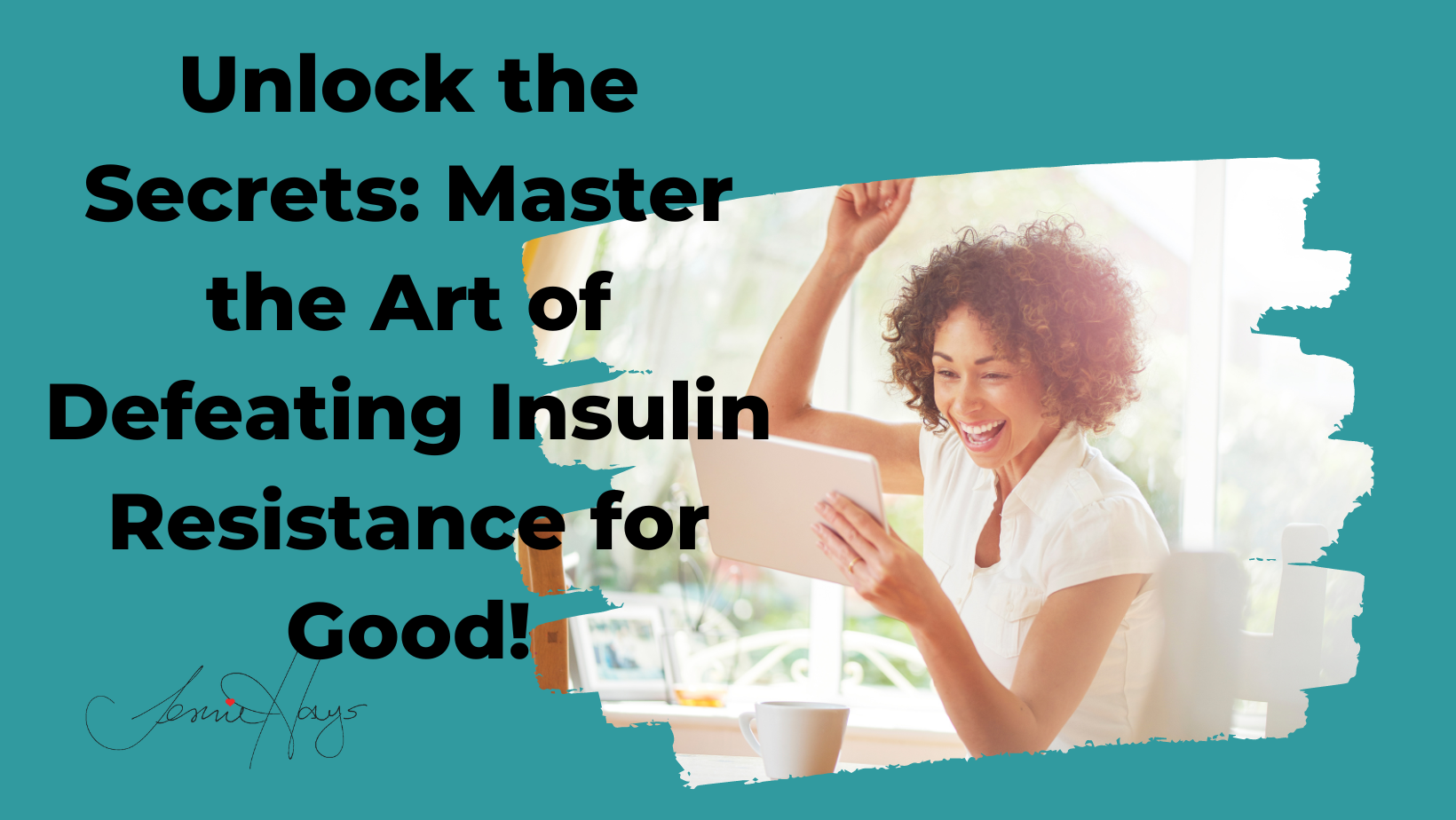 Unlock the Secrets: Master the Art of Defeating Insulin Resistance for Good!