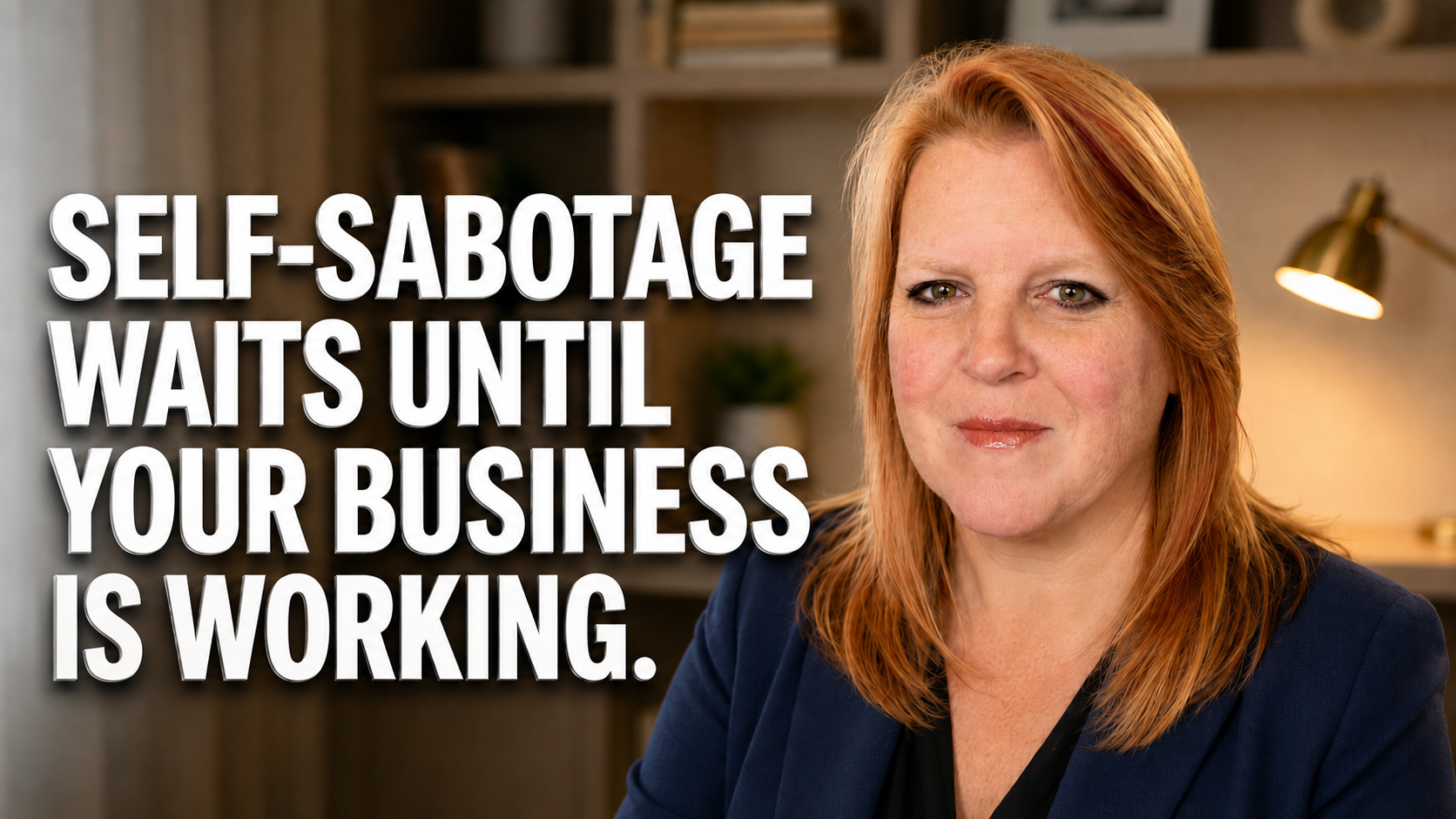 Self-Sabotaging Behavior Doesn't Just Stall Your Business. 