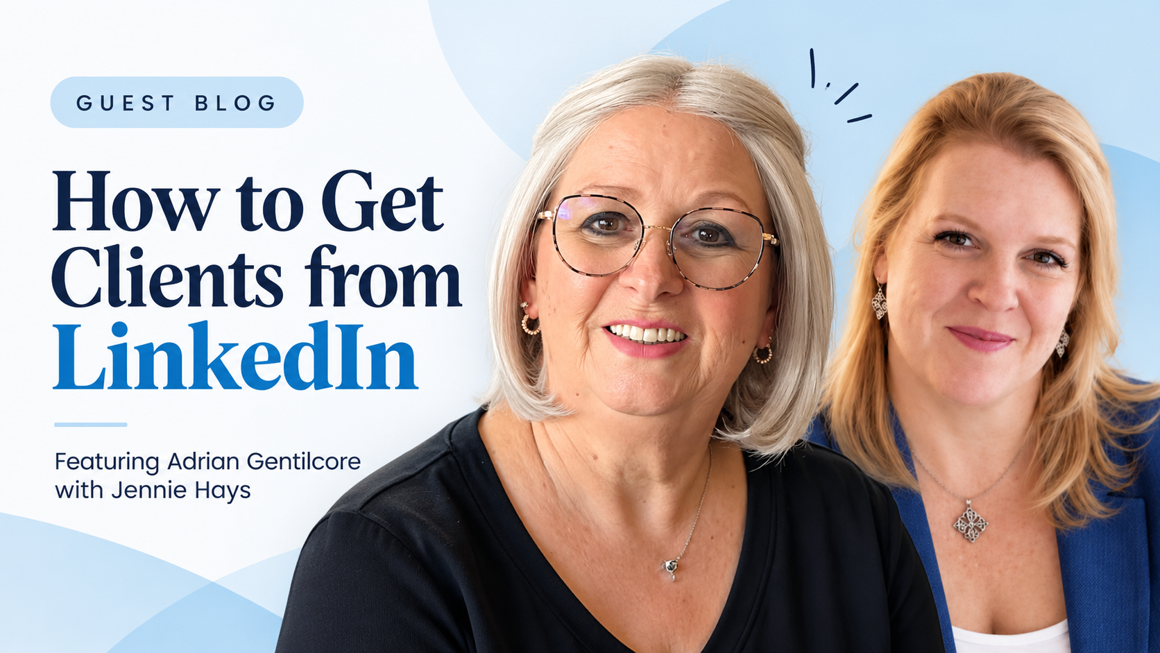 How to Leverage LinkedIn to Get Clients for Your Small Business