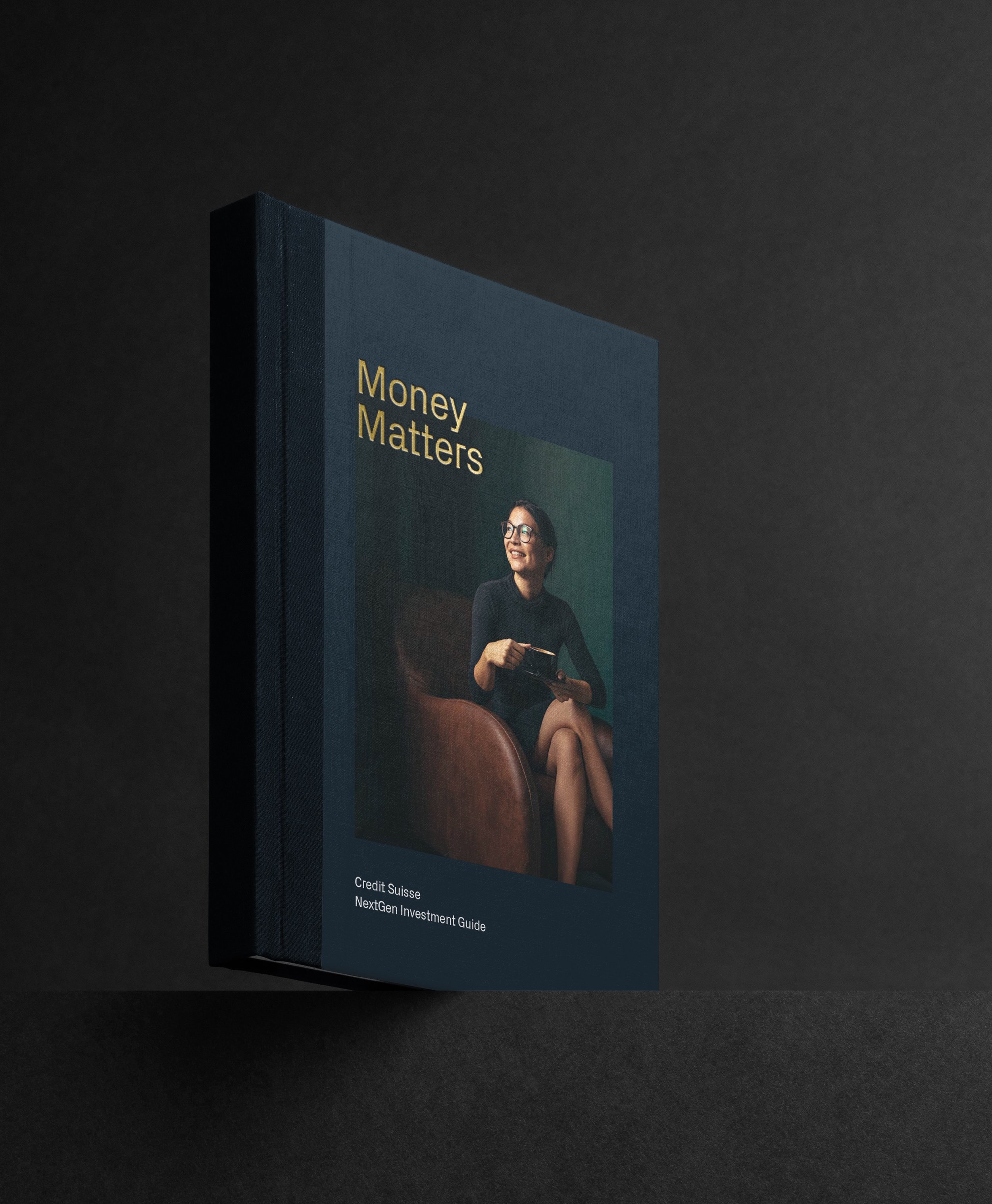 Book entitled "Money Matters", depicting a woman with glasses holding a book on a dark background. Subtitle: "Credit Suisse NextGen Investment Guide".