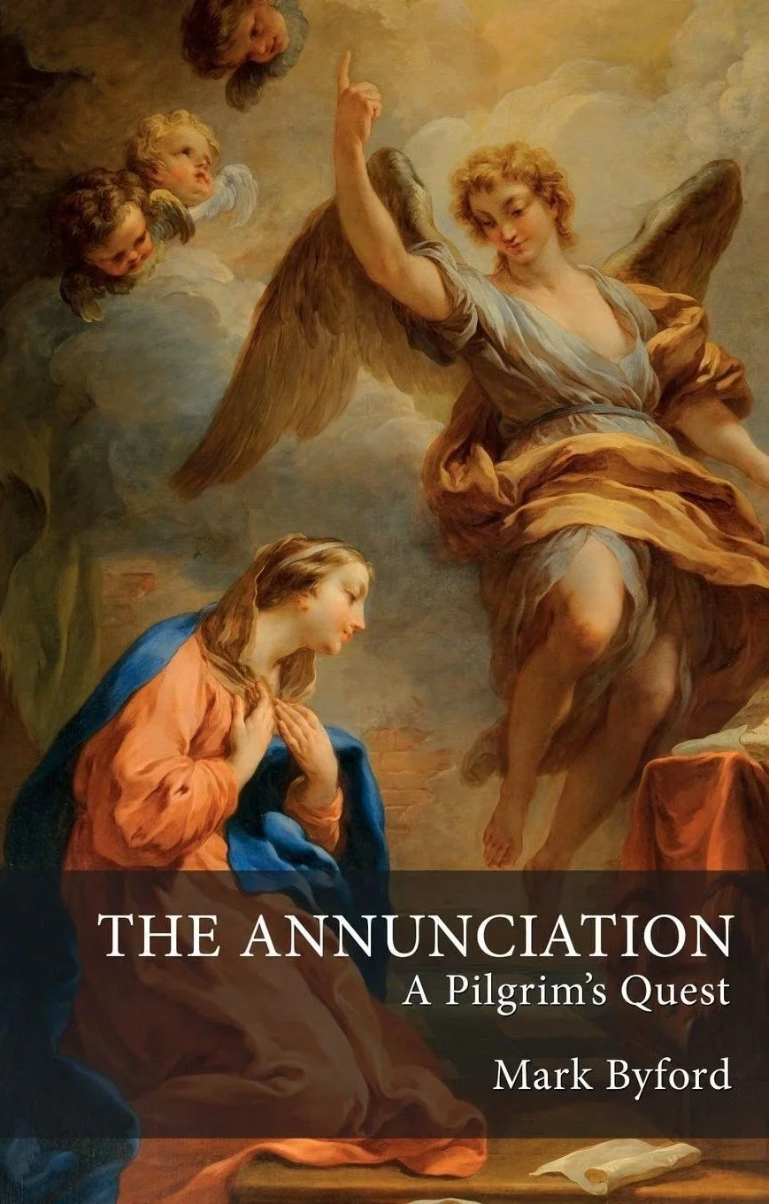 The Annunciation - a Pilgrim’s Quest