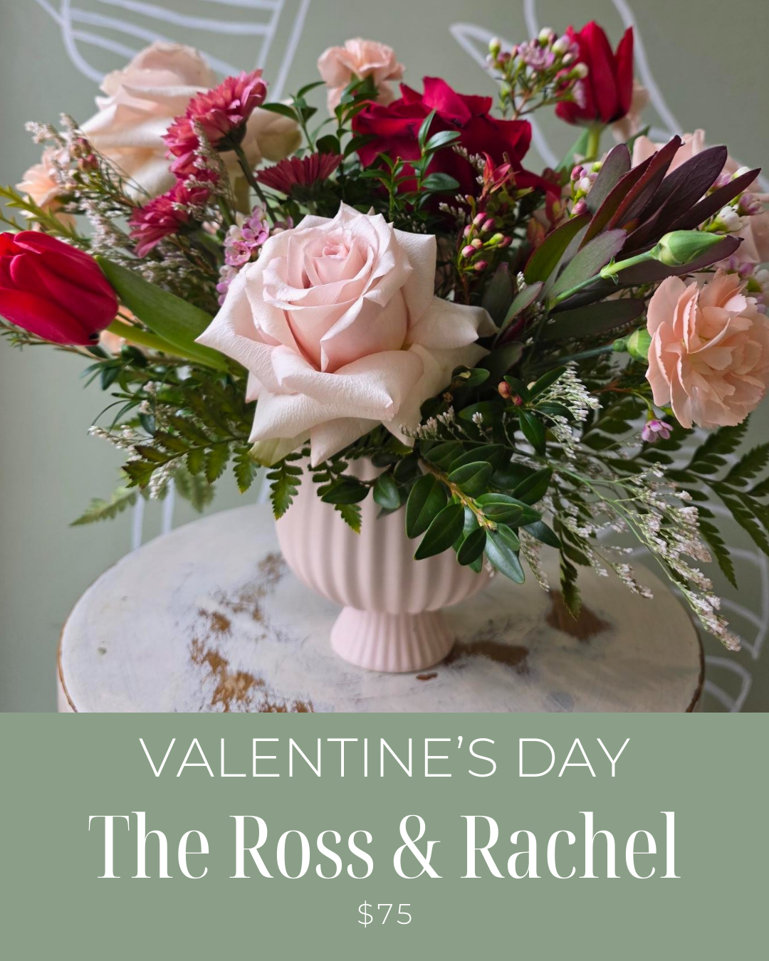 The Ross & Rachel - Valentine's Arrangement