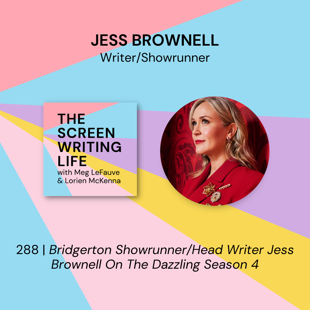 288 | Bridgerton Showrunner &amp; Head Writer Jess Brownell On The Dazzling Season 4