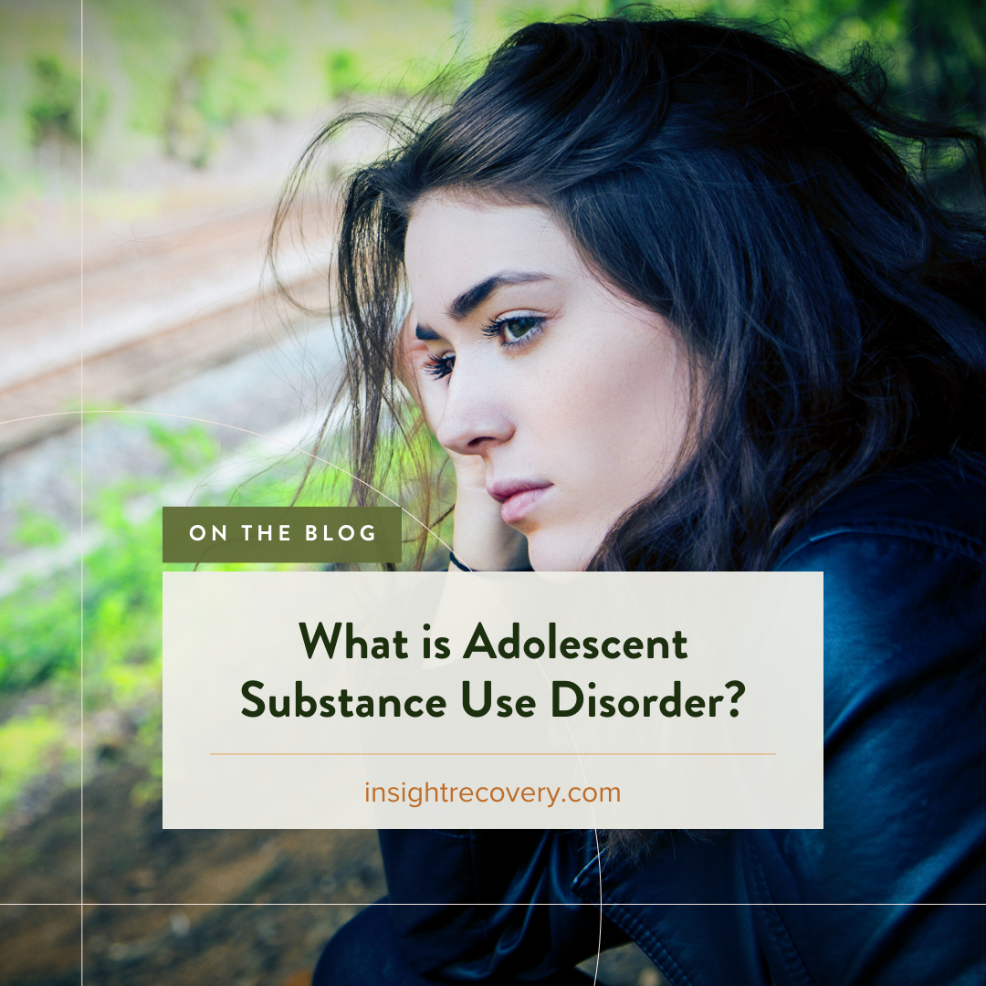 What is Adolescent Substance Use Disorder?