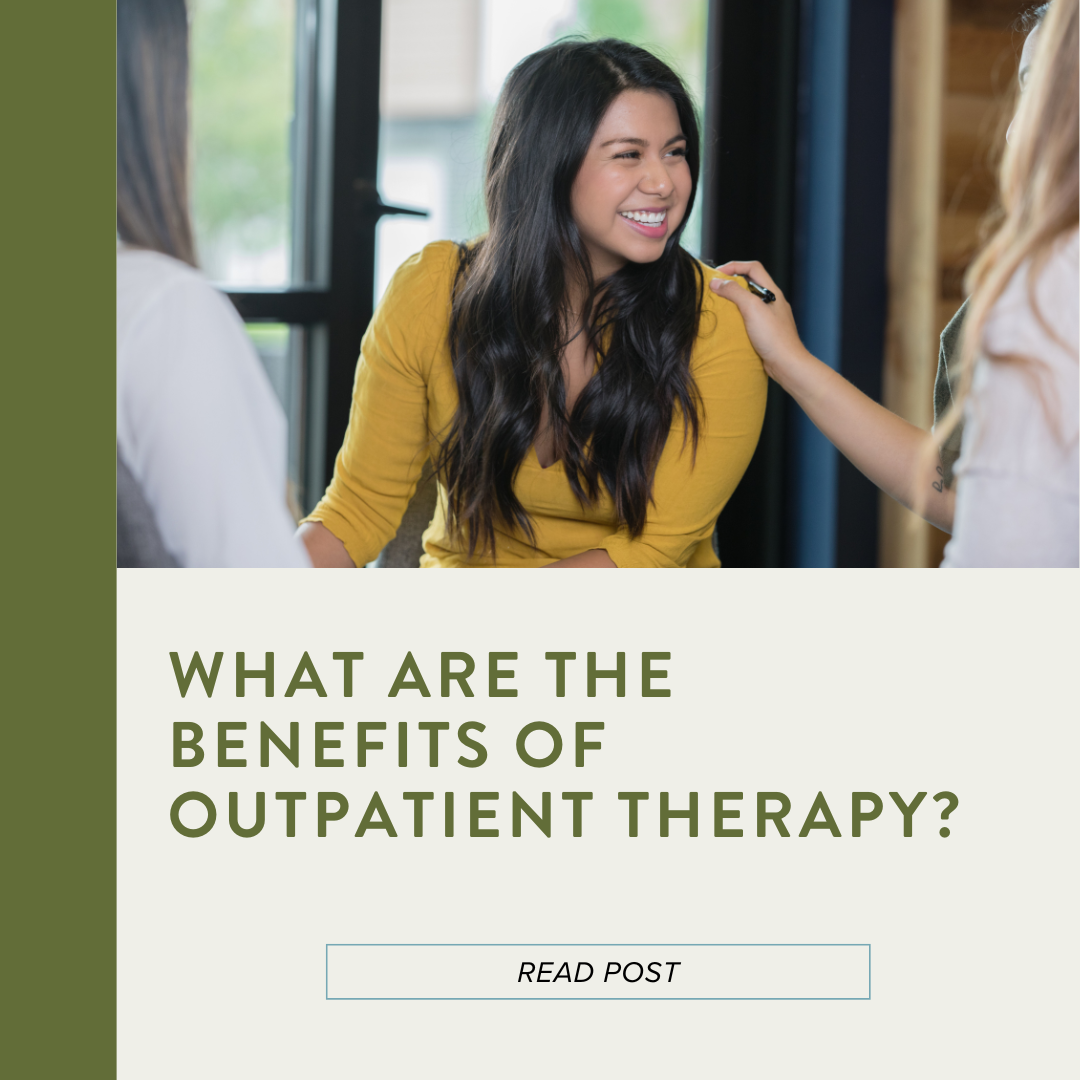 What are the Benefits of Outpatient Therapy?