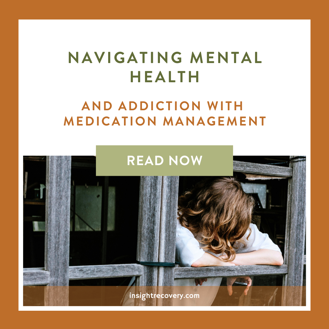 Navigating Mental Health and Addiction with Medication Management