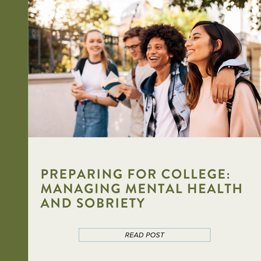 Preparing for College: Managing Mental Health and Sobriety
