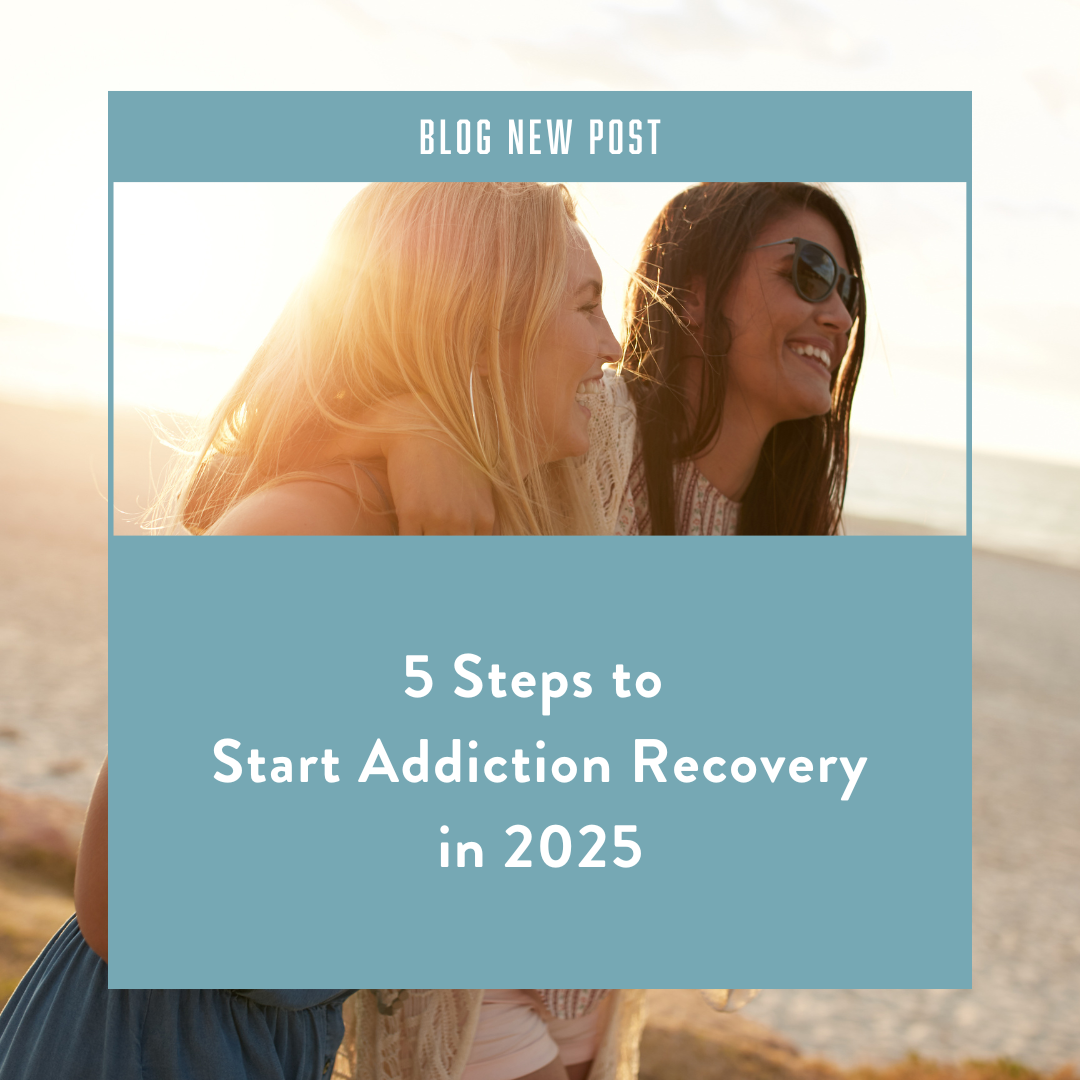 5 Steps to Start Addiction Recovery in 2025