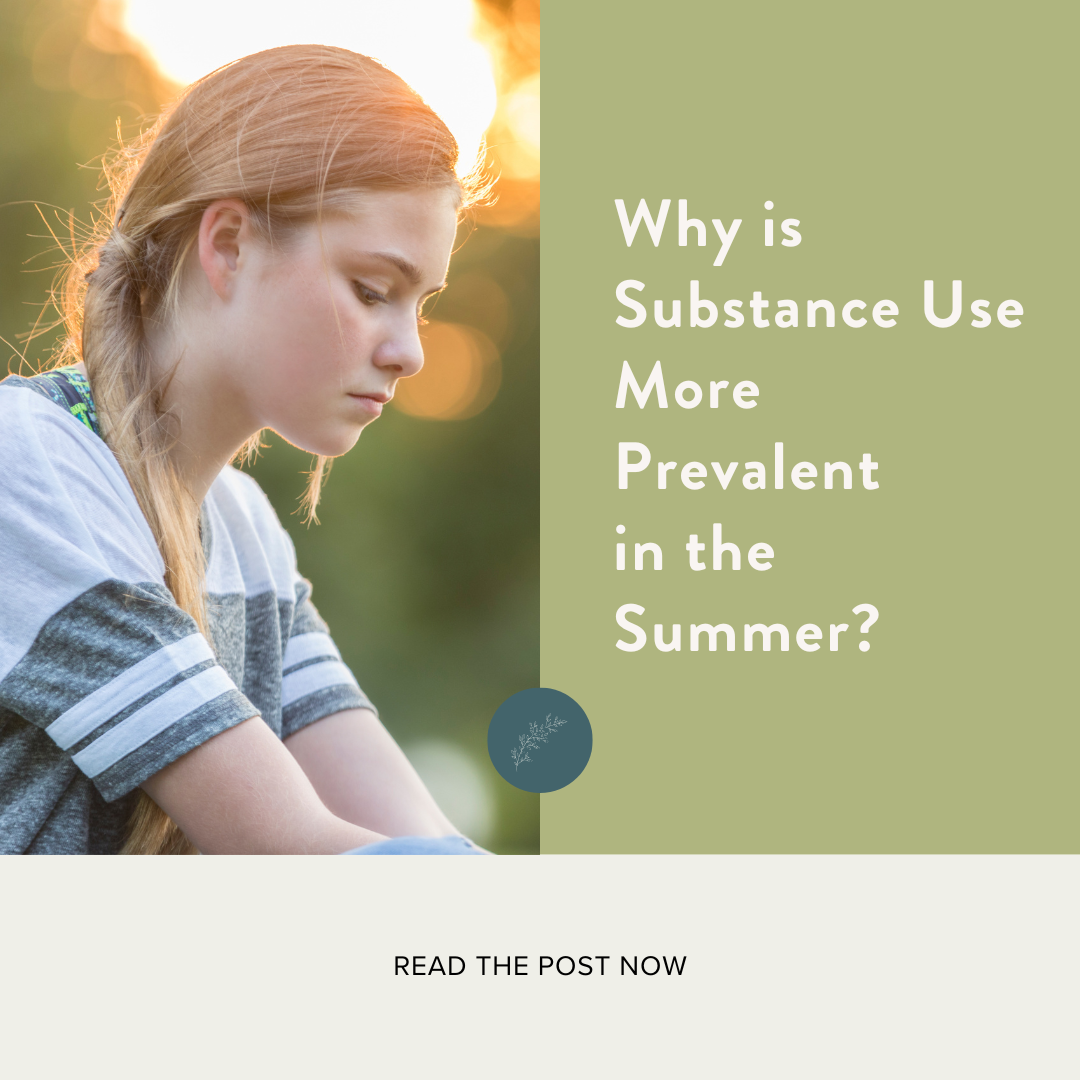 Why is Substance Use More Prevalent in the Summer?