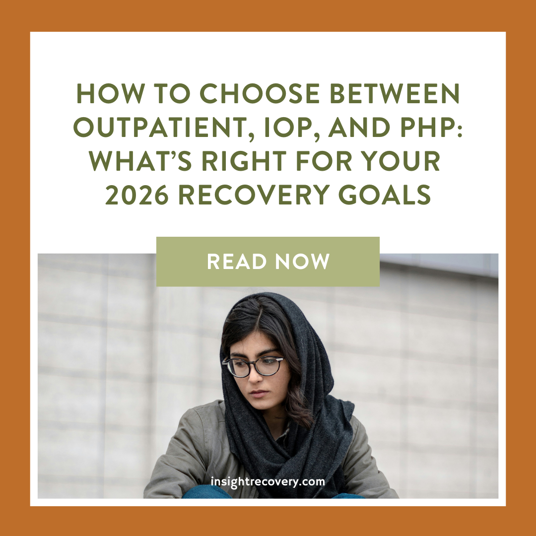 How to Choose Between Outpatient, IOP, and PHP: What’s Right for Your 2026 Recovery Goals