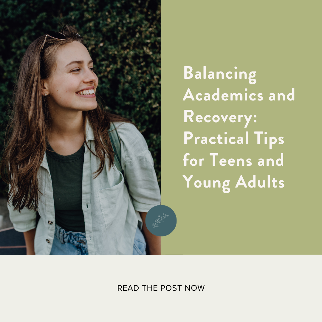 Balancing Academics and Recovery: Practical Tips for Teens and Young Adults