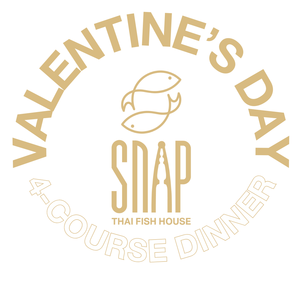 Valentine's Day — Snap Thai Fish House