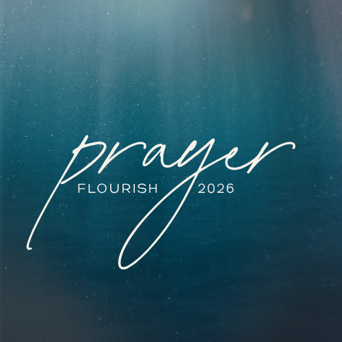 Prayer for Flourish 2026