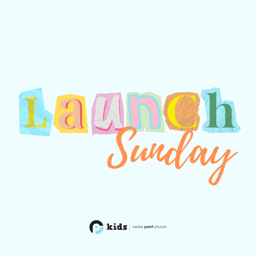 Launch Sunday