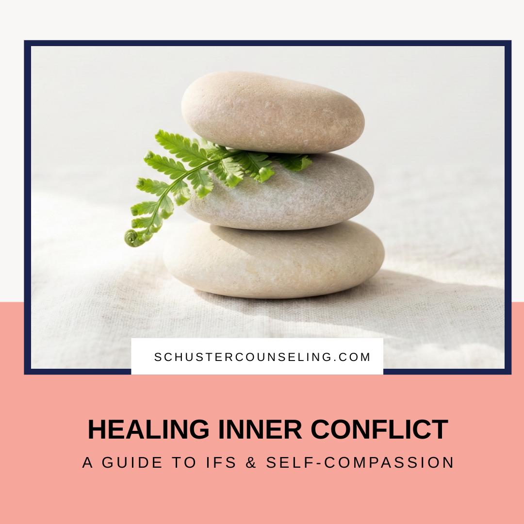 Parts Work and Self-Compassion: Using IFS to Heal Inner Conflict