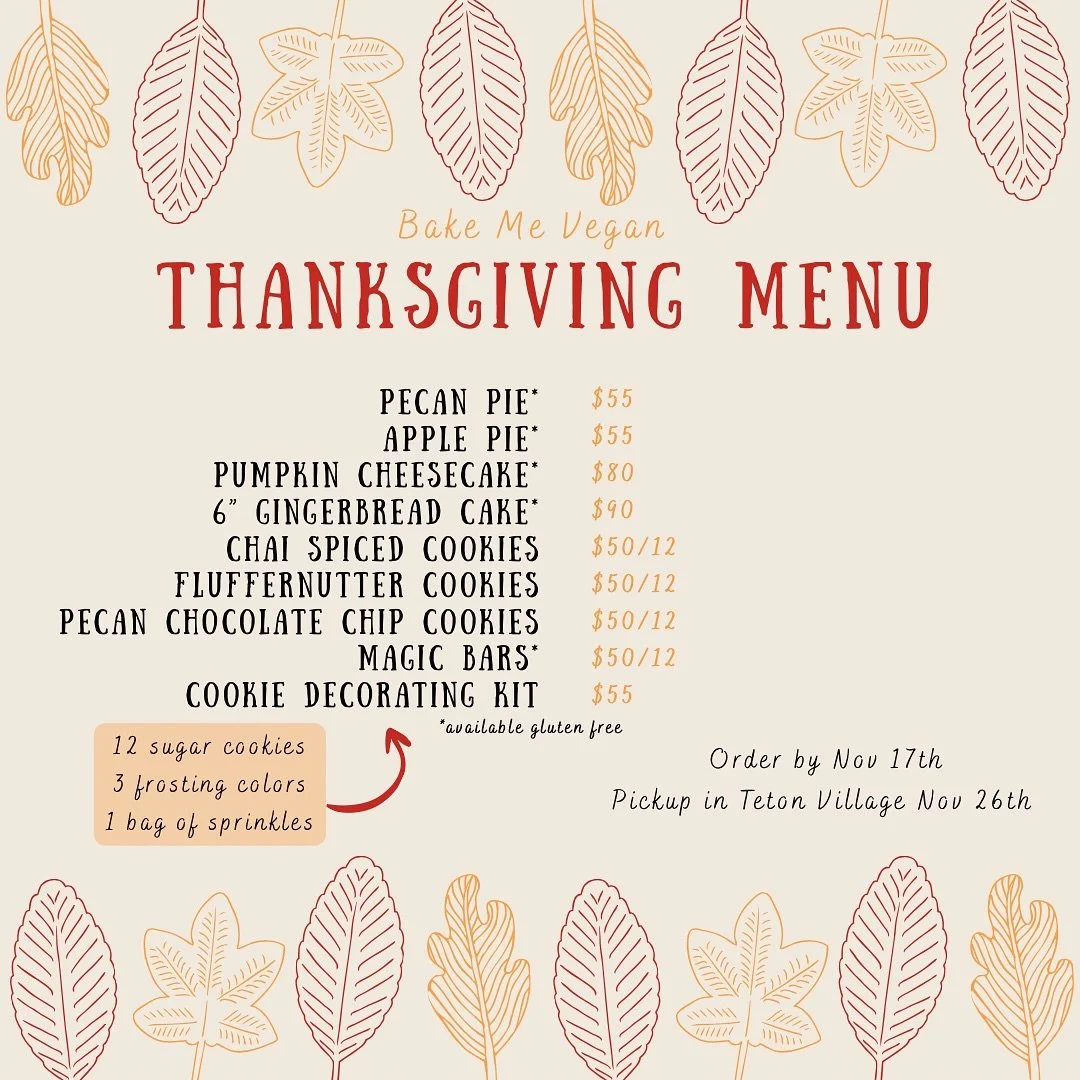 Custom orders available upon request, all orders must be placed by November 17th 🍁🍂
.
.
.
#bakemeveganjh #vegan #veganbaking #plantbasedliving #plantbaseddiet #plantbasedcake #love #eatvegan #bakemevegan #jacksonhole #jhdreaming #jacksonwycakes #ca