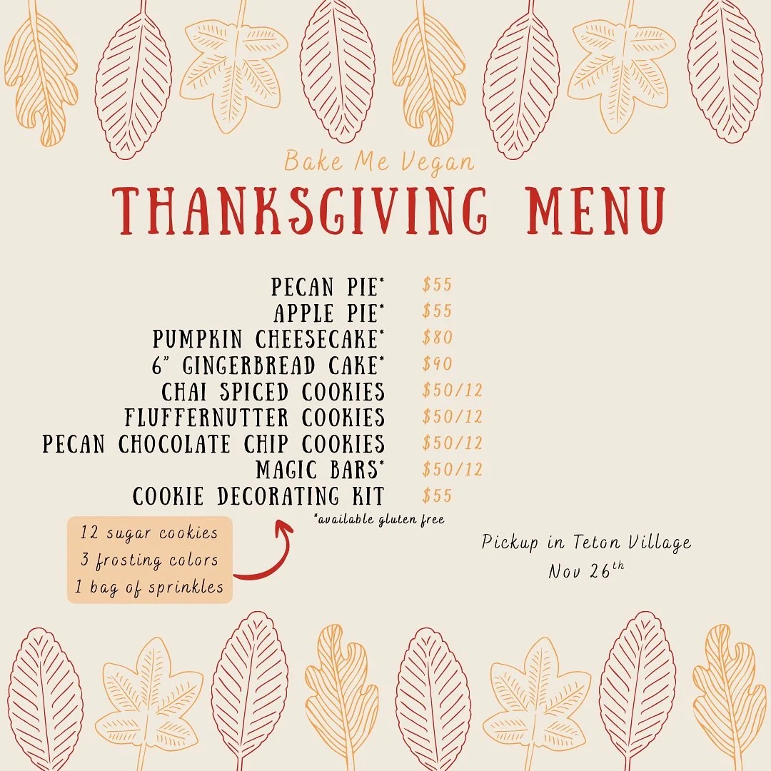 Order today! 
.
.
.
#bakemeveganjh #veganbaking #dishingjh #jacksonhole #vegan #wyoming #tetonvillage #instafood #veganthanksgiving