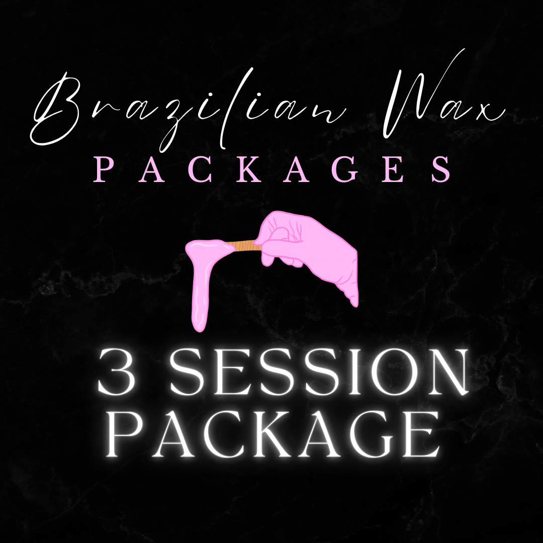 Brazilian Waxes - 3 Session Package